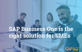 Why SAP Business One is the right solution for SMEs